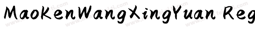 MaoKenWangXingYuan Regular字体转换